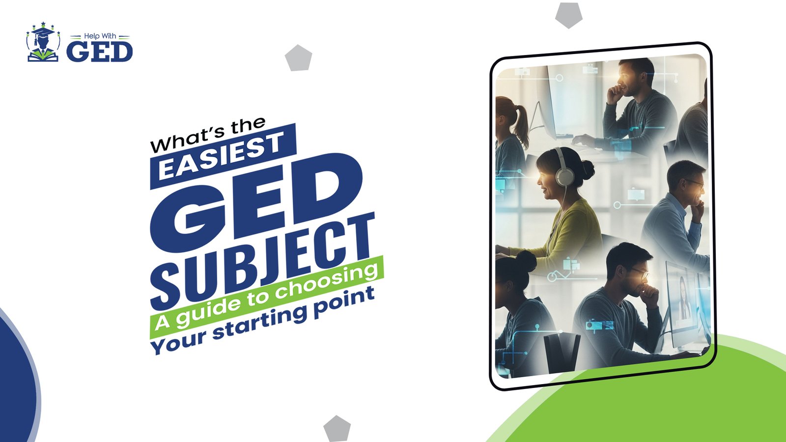 What’s the Easiest GED Subject? A Guide to Choosing Your Starting Point